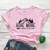 HIKE MORE WORRY LESS T-SHIRT