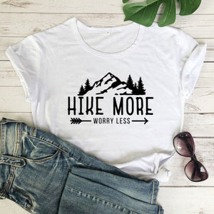 HIKE MORE WORRY LESS T-SHIRT