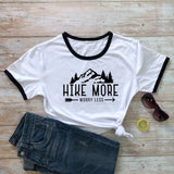 HIKE MORE WORRY LESS T-SHIRT